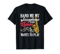 Donne-Moi Mon Saxophone, la Reine du saxophoniste T-Shirt