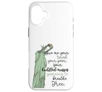 Donne-Moi tes Masses blotties fatiguées Statue de la Liberté, Femmes Coque pour iPhone 16 Plus
