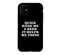 Donne-Moi Une bière, ça m'aide à Penser à Une soirée de Trivia Game Coque pour iPhone 11