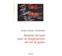 Données De Base Pour Un Élargissement De L'art De Guérir - Selon Les Connaissances De La Science De L'esprit