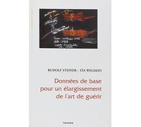 Donnees de Base pour un Elargissement de l'Art E Guérir