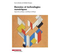 Données et technologies numériques Approches juridique, scientifique et éthique - Nathalie Nevejans - Mare & Martin - broché - Etude