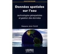 Données Spatiales Sur L'eau - Technologies Géospatiales Et Gestion Des Données