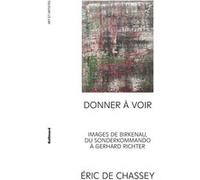 Eric De Chassey – Donner à voir – Gallimard