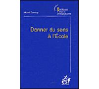 Donner Du Sens À L'ecole
