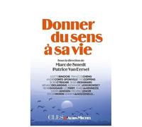 Patrice Van Eersel – Donner du sens à sa vie – Broché