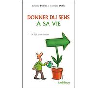 Donner du sens à sa vie