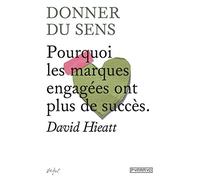 Donner du sens: Pourquoi les marques engagées ont plus de succès