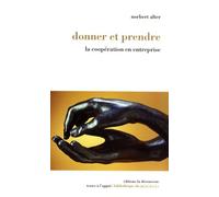 Donner et prendre: La coopération en entreprise