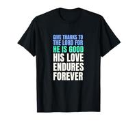 Donner grâce au Seigneur de la foi chrétienne T-Shirt