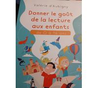 Donner le goût de la lecture aux enfants de 0 à 16 ans