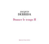 Donner le temps II - Jacques Derrida - Seuil - broché - Essai