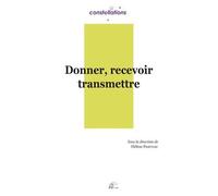 Donner, Recevoir, Transmettre