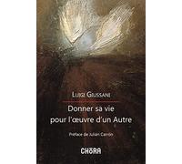 Donner sa vie pour l'oeuvre d'un autre