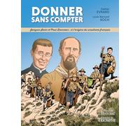 Donner sans compter : Jacques Sevin et Paul Doncoeur, à l'origine du scoutisme français