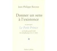 Donner un sens à l'existence – Éditions Robert Laffont