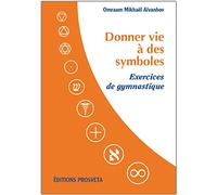 Donner Vie à des Symboles - Exercices de Gymnastique