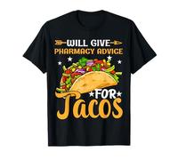 Donnera des Conseils en Pharmacie Tacos Drôle Technicien pharmacien T-Shirt