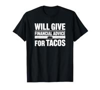 Donnera des Conseils Financiers pour Tacos T-Shirt