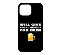 Donnera des Conseils juridiques à Un Avocat Amusant pour la bière Coque pour iPhone 16 Pro Max