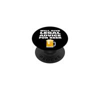 Donnera des Conseils juridiques à Un Avocat Amusant pour la bière PopSockets PopGrip Adhésif