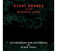 Donnes Etant With Gira Michael - Offenbarung Und Untergang [Import]