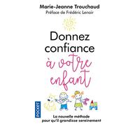 Donnez confiance à votre enfant