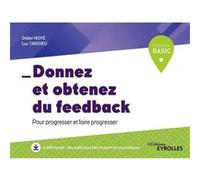 Donnez et obtenez du feedback Didier Noyé (Auteur), Luc Tardieu (Auteur)