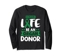 Donnez Life Be Organ Donor Manche Longue