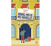 Donnez-moi de mes nouvelles - Isabelle Artus - J'ai Lu - Poche - Roman