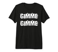 Donnez-Moi Donnez-Moi T-Shirt Haut de Gamme