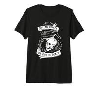 Donnez-Moi du café ou Donnez-Moi Death Skull Illustration EduEly T-Shirt Haut de Gamme