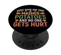 Donnez-Moi la purée de Pommes de Terre et Personne ne se blesse PopSockets PopGrip Adhésif