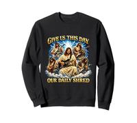 Donnez-Nous ce Jour Notre mème de Jeu de Mots Daily Shred Funny Jesus Sweatshirt