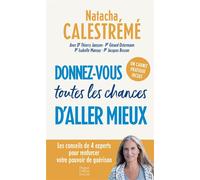 Natacha Calestrémé – Donnez-vous toutes les chances d'aller mieux – Conseils de 4 experts – Poche