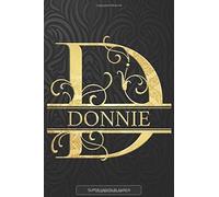 Donnie: Donnie Name Planner, Calendar, Notebook ,Journal, Golden Letter Design With The Name Donnie