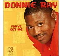 Donnie Ray - You've Got Me