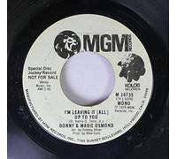 DONNY & MARIE OSMOND I'm Leaving It (All) Up To You