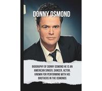 Donny Osmond: Biography of Donny Osmond He is an American singer, dancer, actor, and former teen idol, known for performing with his brothers in the Osmonds