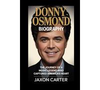 Donny Osmond Biography: The Journey of a Music Legend Who Captured America’s Heart