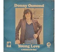 DONNY OSMOND - young love / a million to one 45 rpm single
