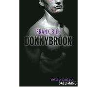 Donnybrook - Frank Bill - Gallimard - broché - Roman