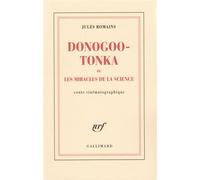 Donogoo Tonka ou Les miracles de la science - Conte cinématographique - Jules Romains - Gallimard - Livre