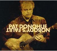 Donohue, Pat - Nodody'S Fault