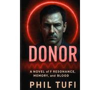 DONOR: Blood, Memory, and the Secret Signals That Shape Us