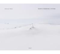 Donovan Wylie North Warning System /anglais