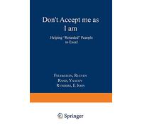 Don't Accept Me As I Am: Helping "Retarded" People to Excel