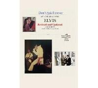 Don't Ask Forever-My Love Affair With Elvis