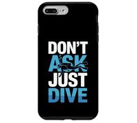 Don't Ask Just Dive Scuba Diving Lover Ocean Coque pour iPhone 7 Plus/8 Plus