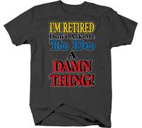 Don't Ask Me to Do a Damn Thing Funny I'm Retired T T-Shirts à Manches Courtes for Men Black(Small)